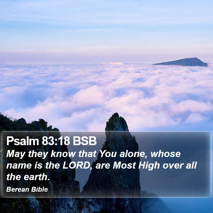 Psalms 83:18 BSB Bible Study