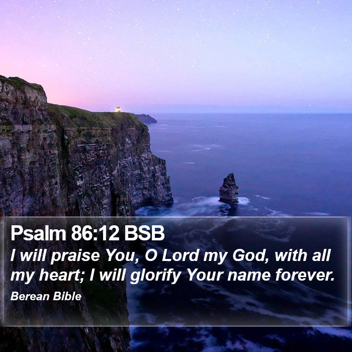 Psalms 86:12 BSB Bible Study