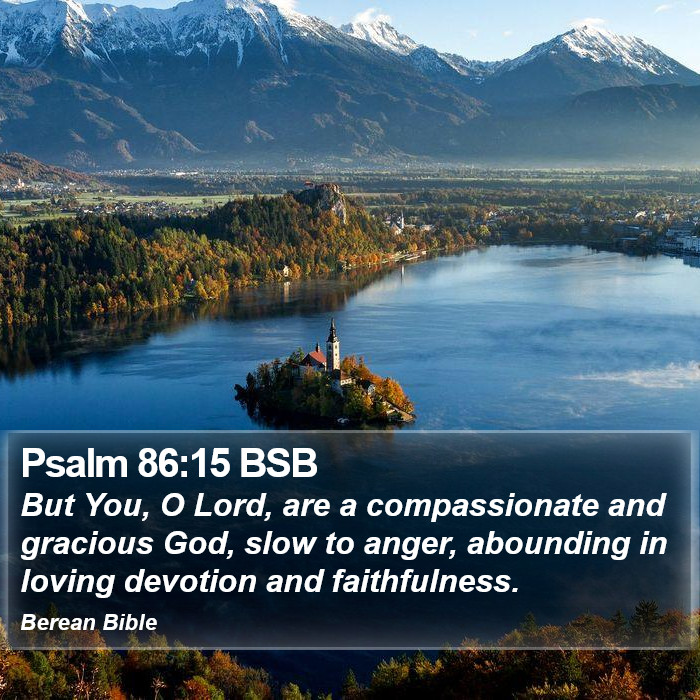 Psalms 86:15 BSB Bible Study