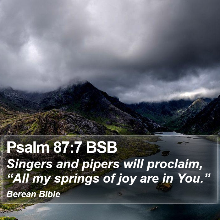 Psalms 87:7 BSB Bible Study