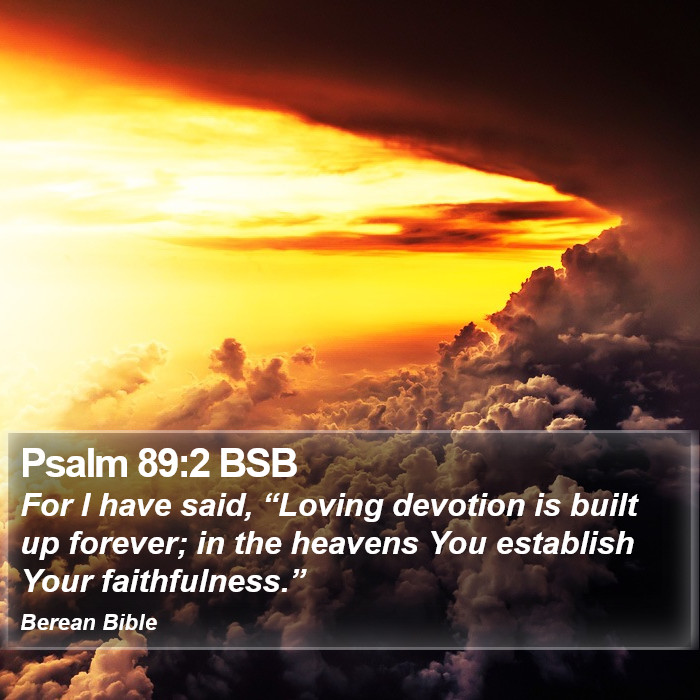 Psalms 89:2 BSB Bible Study