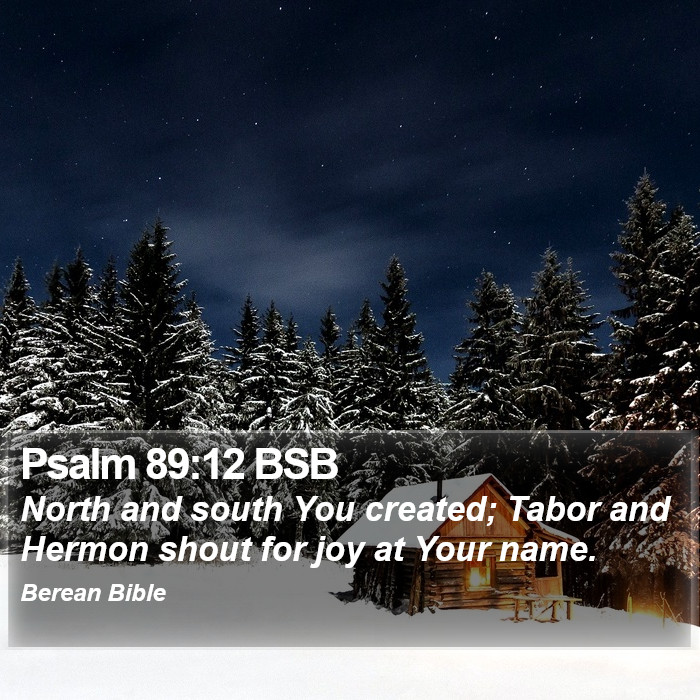 Psalms 89:12 BSB Bible Study