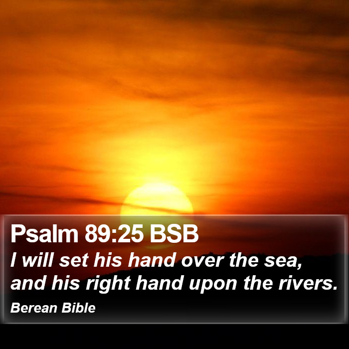 Psalms 89:25 BSB Bible Study