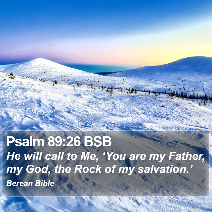 Psalms 89:26 BSB Bible Study