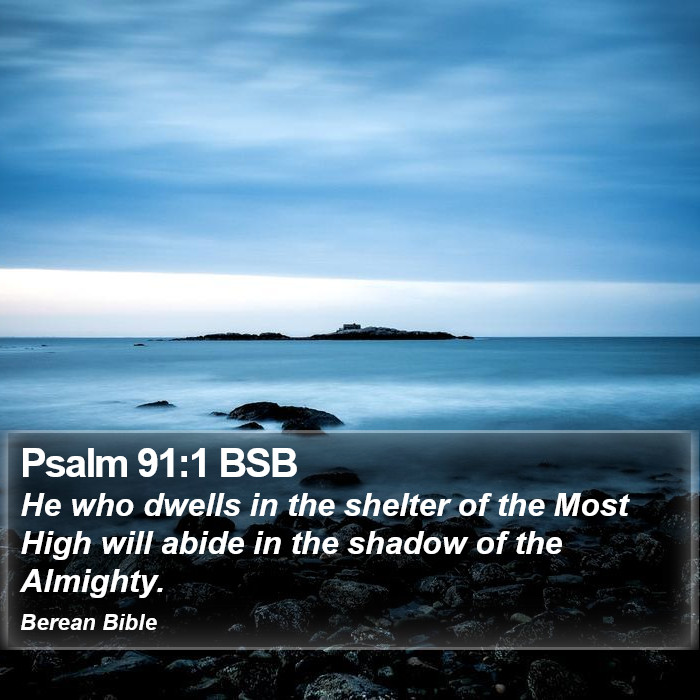 Psalms 91:1 BSB Bible Study