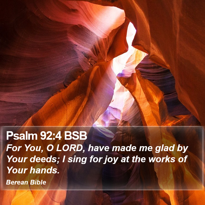 Psalms 92:4 BSB Bible Study