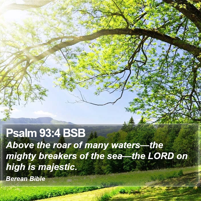 Psalms 93:4 BSB Bible Study