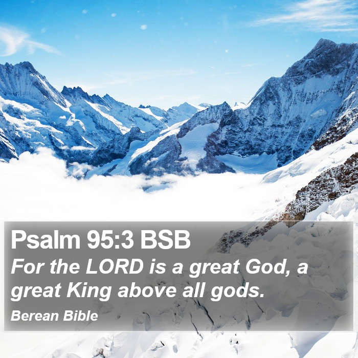 Psalms 95:3 BSB Bible Study