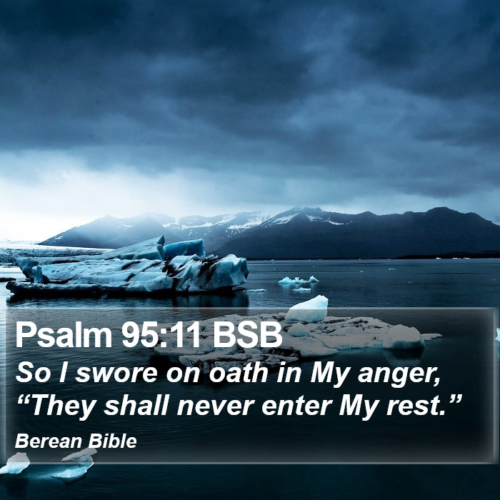 Psalms 95:11 BSB Bible Study