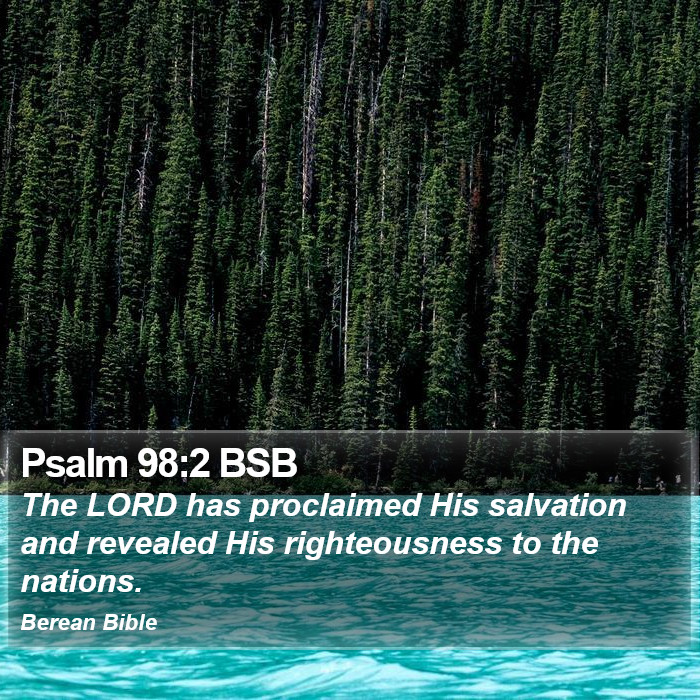 Psalms 98:2 BSB Bible Study