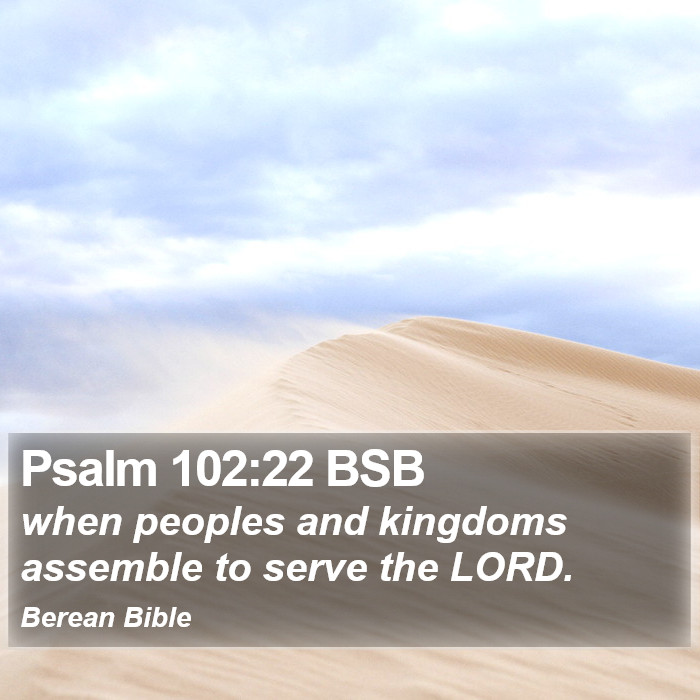 Psalms 102:22 BSB Bible Study