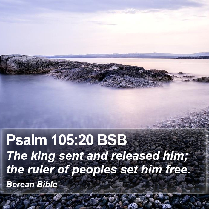 Psalms 105:20 BSB Bible Study