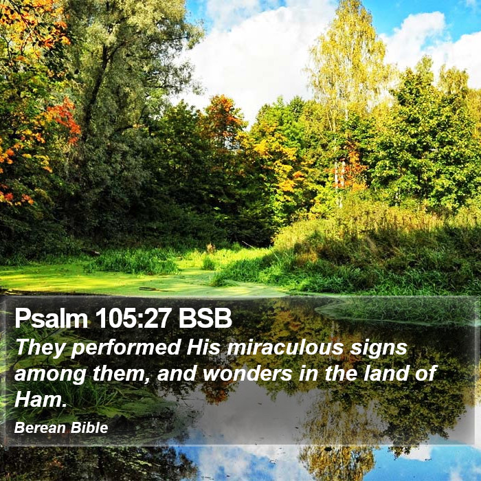 Psalms 105:27 BSB Bible Study