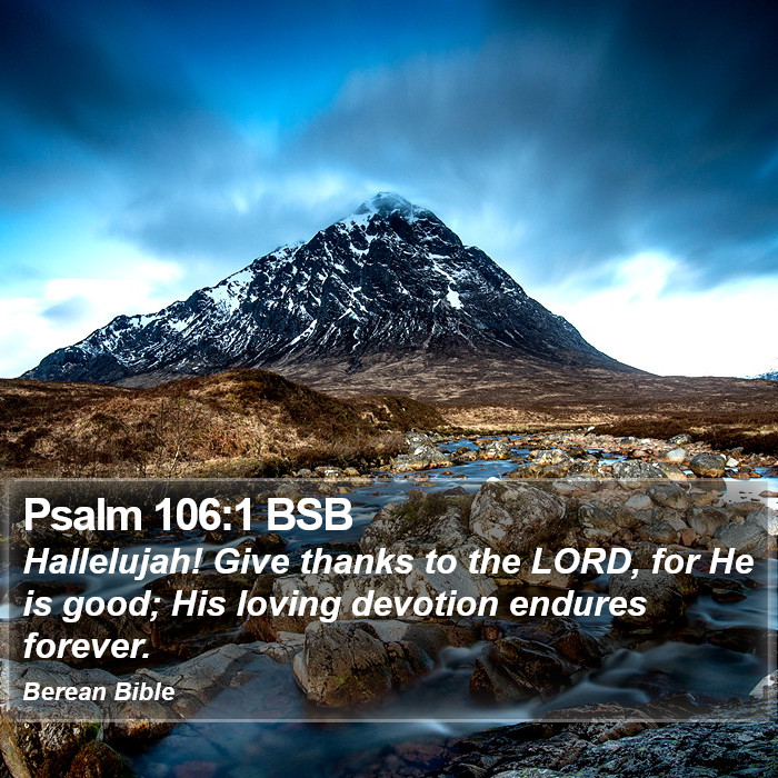 Psalms 106:1 BSB Bible Study