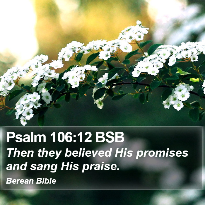 Psalms 106:12 BSB Bible Study