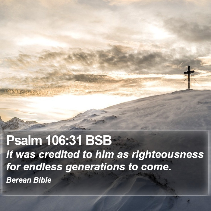 Psalms 106:31 BSB Bible Study