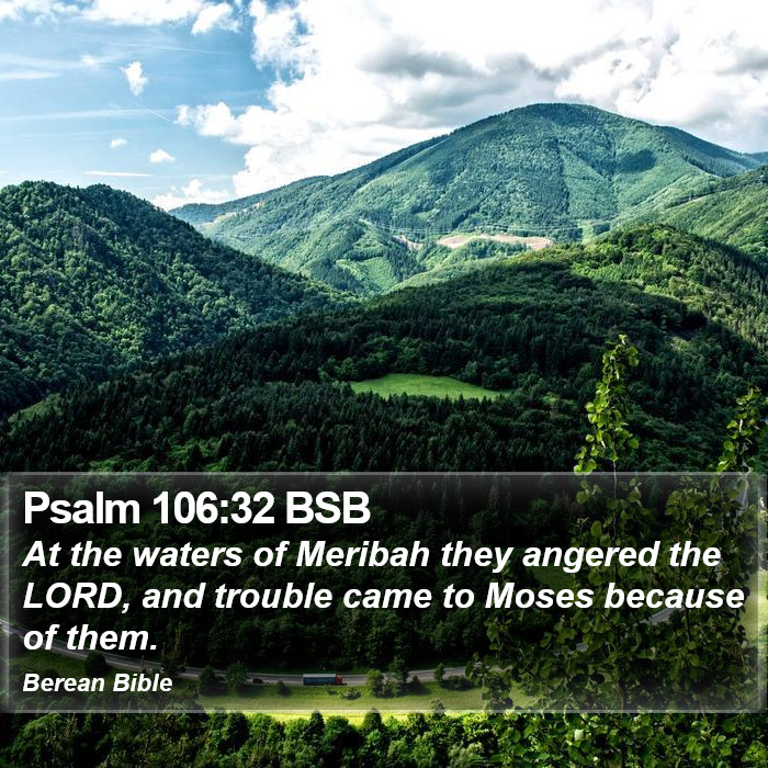 Psalms 106:32 BSB Bible Study