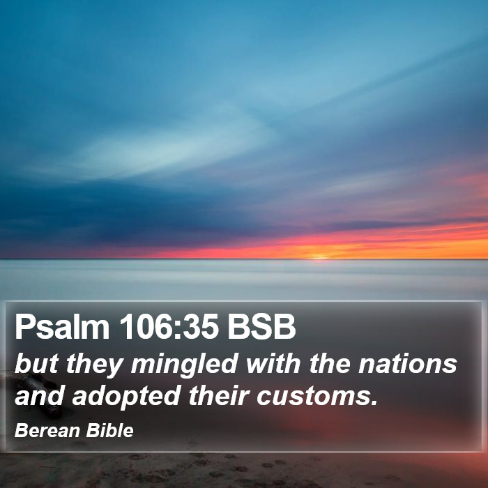 Psalms 106:35 BSB Bible Study