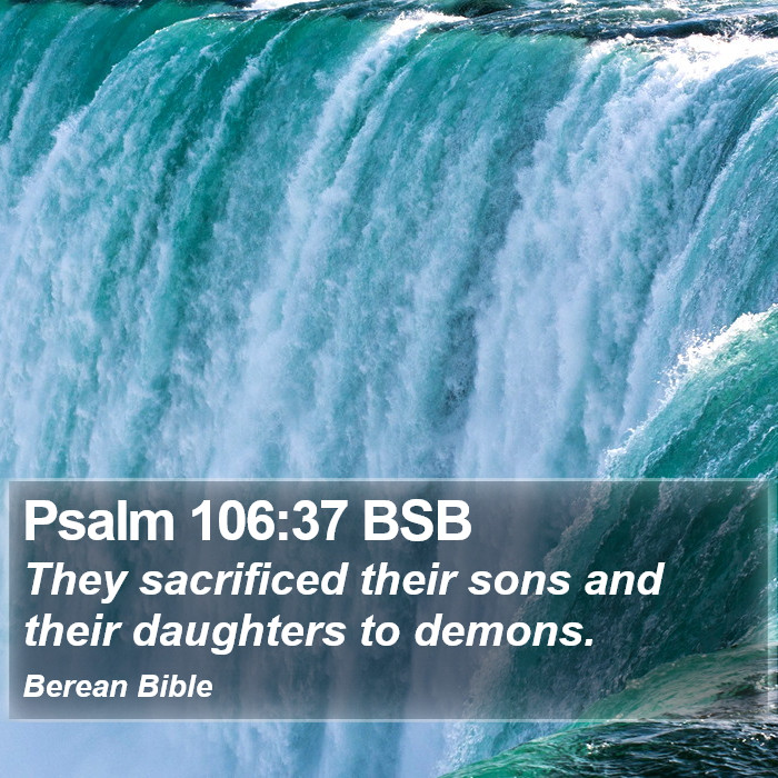 Psalms 106:37 BSB Bible Study