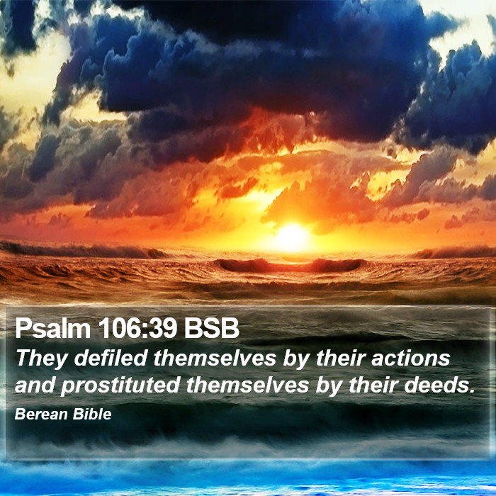 Psalms 106:39 BSB Bible Study