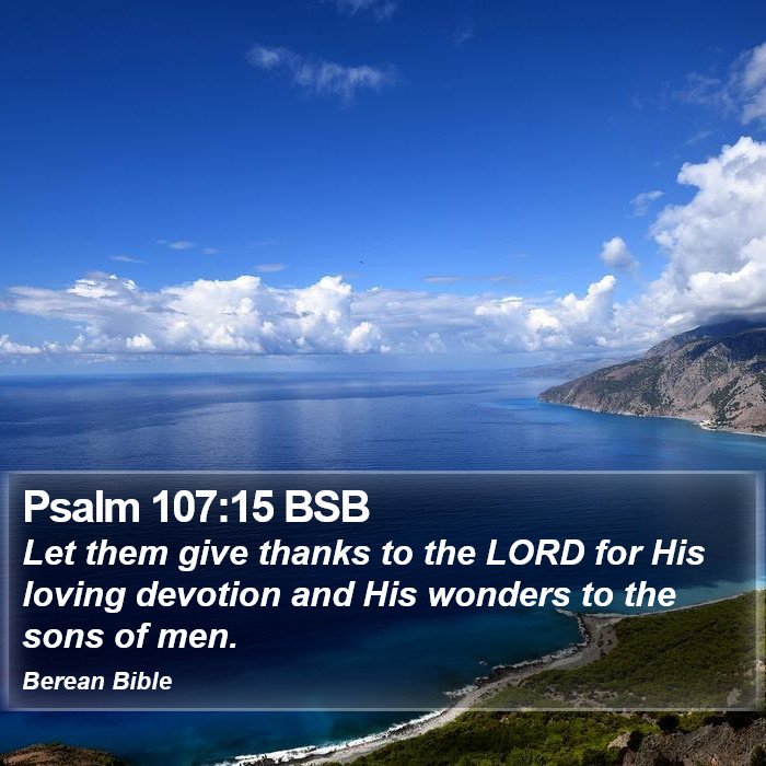 Psalms 107:15 BSB Bible Study