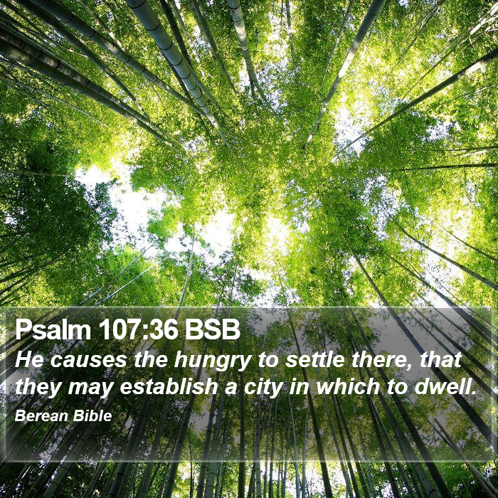 Psalms 107:36 BSB Bible Study