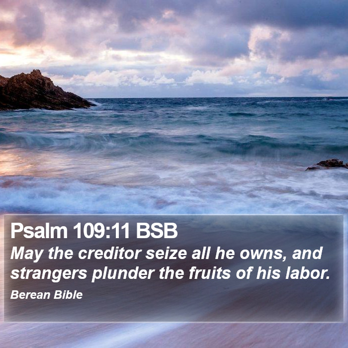 Psalms 109:11 BSB Bible Study