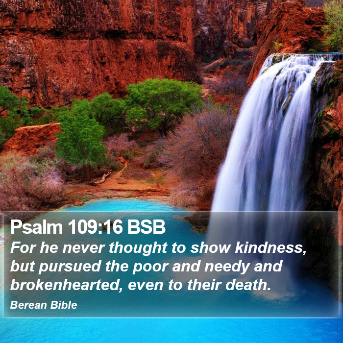 Psalms 109:16 BSB Bible Study