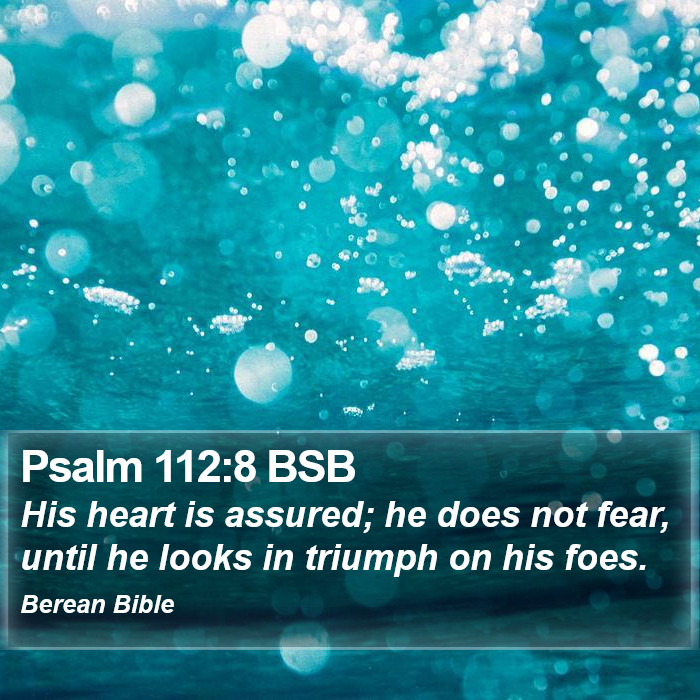 Psalms 112:8 BSB Bible Study