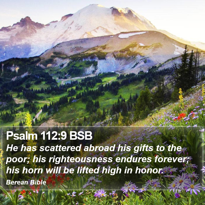 Psalms 112:9 BSB Bible Study