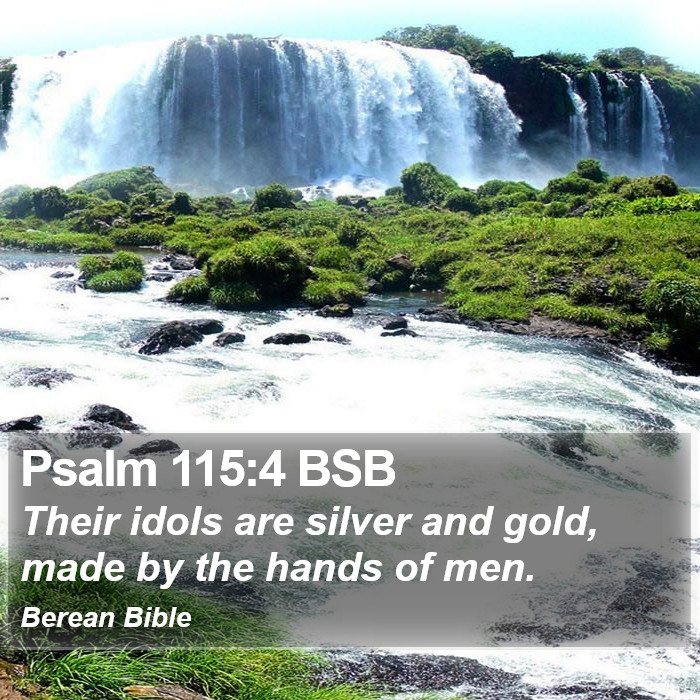 Psalms 115:4 BSB Bible Study