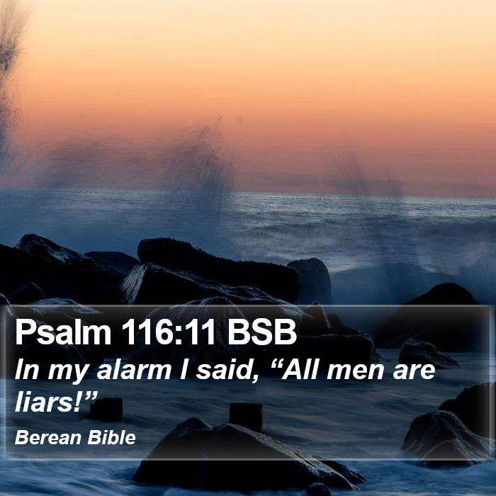 Psalms 116:11 BSB Bible Study