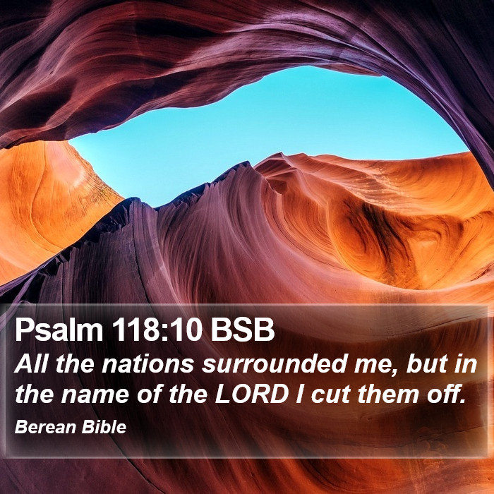 Psalms 118:10 BSB Bible Study