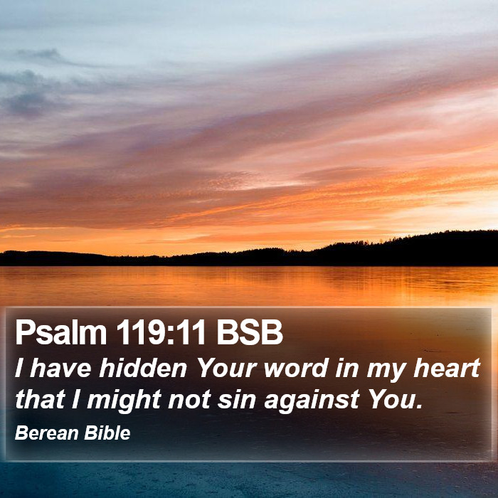 Psalms 119:11 BSB Bible Study