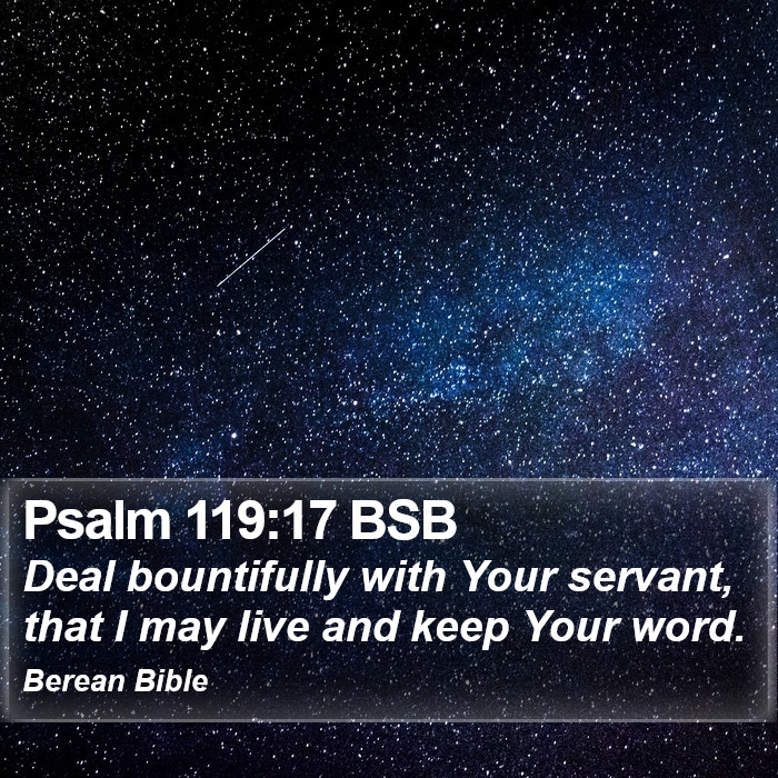 Psalms 119:17 BSB Bible Study