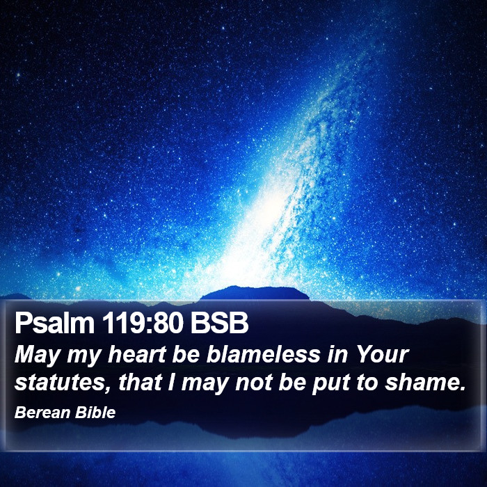 Psalms 119:80 BSB Bible Study