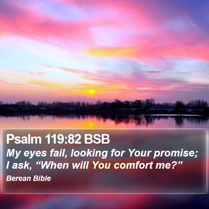 Psalms 119:82 BSB Bible Study