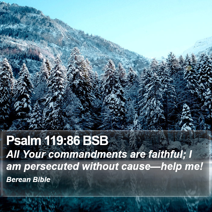 Psalms 119:86 BSB Bible Study