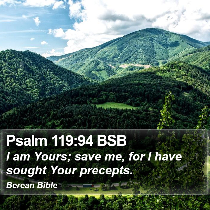 Psalms 119:94 BSB Bible Study