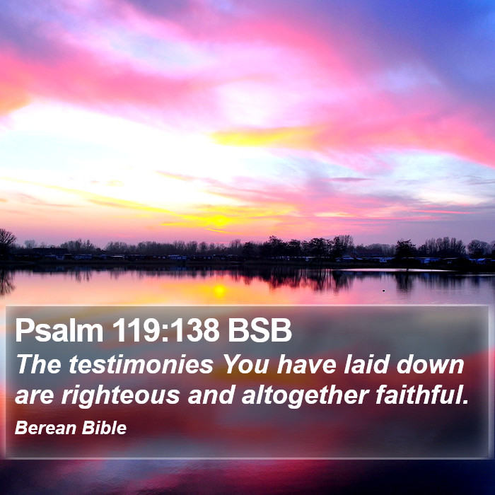 Psalms 119:138 BSB Bible Study