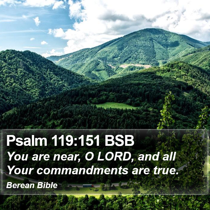 Psalms 119:151 BSB Bible Study