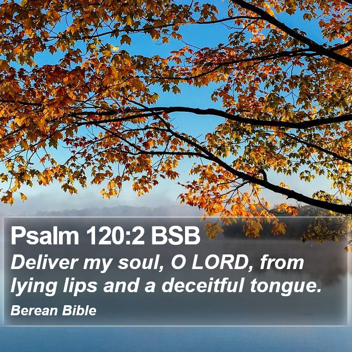 Psalms 120:2 BSB Bible Study