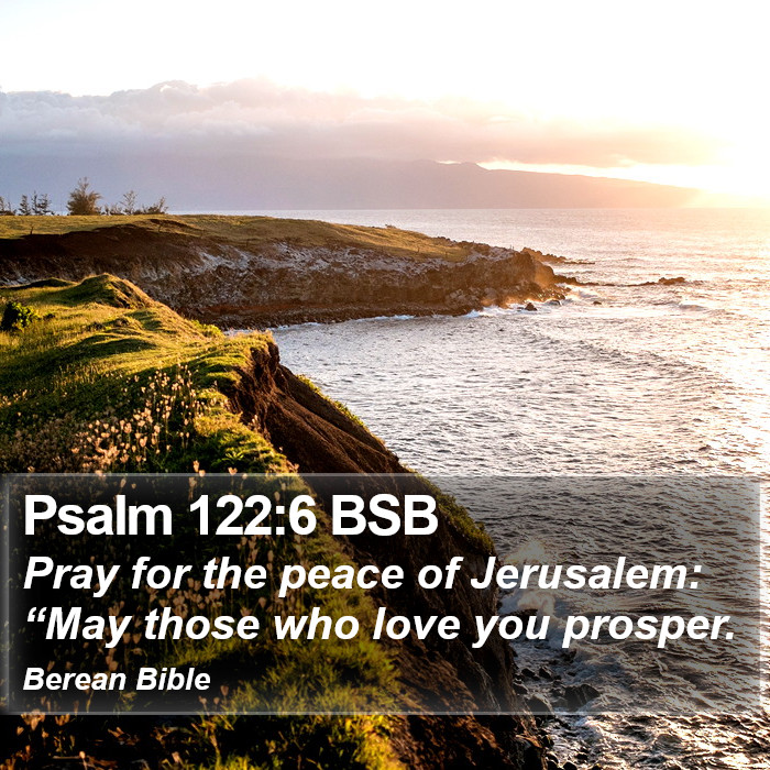 Psalms 122:6 BSB Bible Study