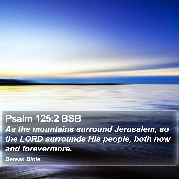 Psalms 125:2 BSB Bible Study