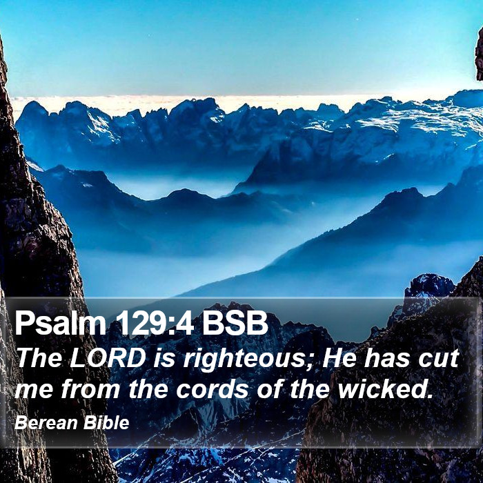 Psalms 129:4 BSB Bible Study