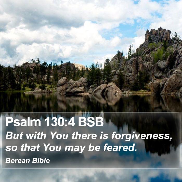 Psalms 130:4 BSB Bible Study