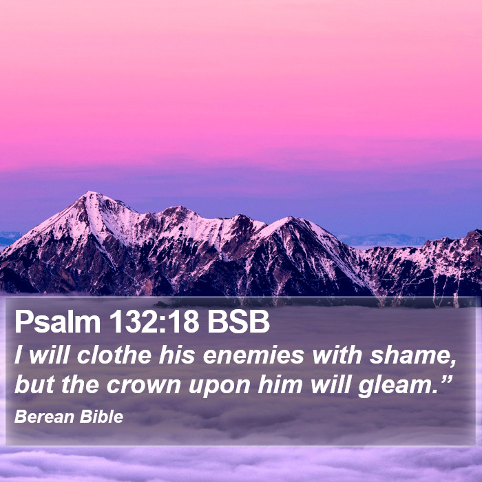 Psalms 132:18 BSB Bible Study