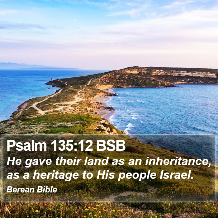 Psalms 135:12 BSB Bible Study