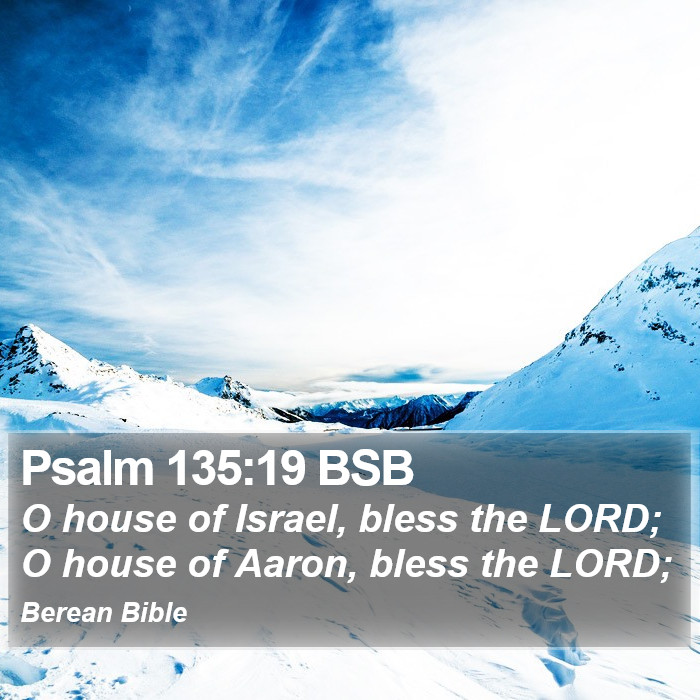 Psalms 135:19 BSB Bible Study