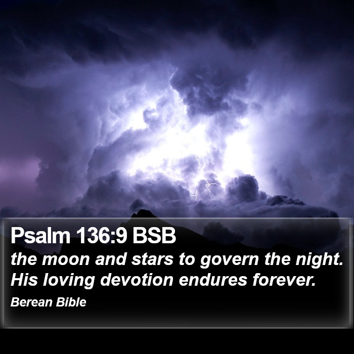 Psalms 136:9 BSB Bible Study